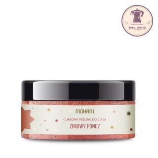 PEELING CUKROWY DO CIAŁA ZIMOWY PONCZ 160 g - MOHANI