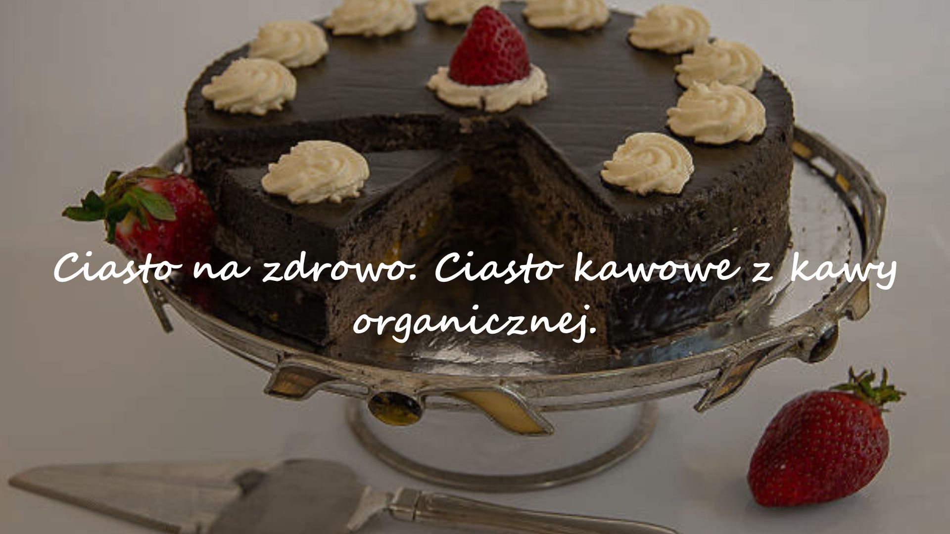 Ciasto na zdrowo. Ciasto kawowe z kawy organicznej.