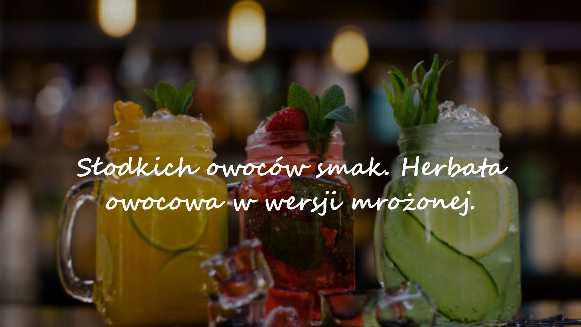 Słodkich owoców smak. Herbata owocowa w wersji mrożonej.